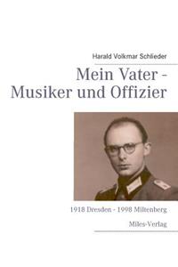 Mein Vater - Musiker und Offizier