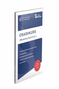 CRASHKURS Offentliches Recht - Bayern