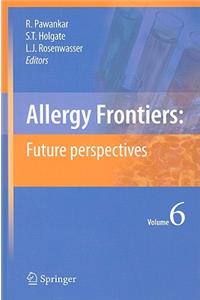 Allergy Frontiers: Future Perspectives