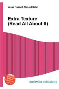 Extra Texture (Read All about It)