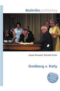 Goldberg V. Kelly