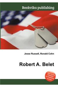 Robert A. Belet