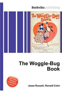 The Woggle-Bug Book