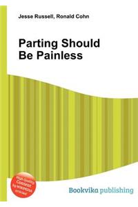 Parting Should Be Painless