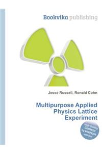Multipurpose Applied Physics Lattice Experiment