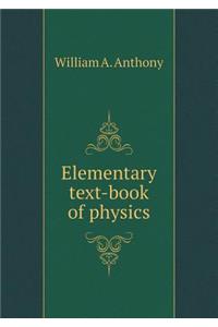 Elementary Text-Book of Physics