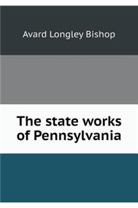 The State Works of Pennsylvania