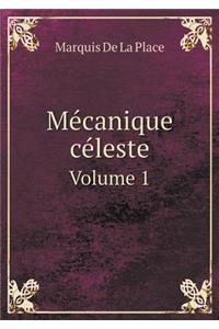 Mécanique céleste Volume 1