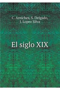 El Siglo XIX