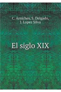 El Siglo XIX