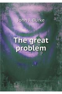 The great problem