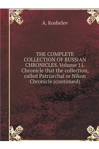 The Complete Collection of Russian Chronicles. Volume 11. Chronicle That the Collection, Called Patriarchal or Nikon Chronicle (Continued)