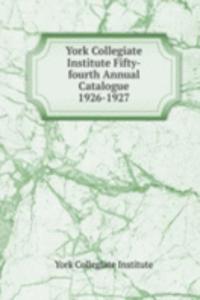 York Collegiate Institute Fifty-fourth Annual Catalogue