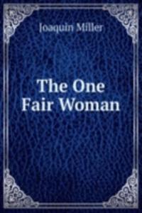 One Fair Woman