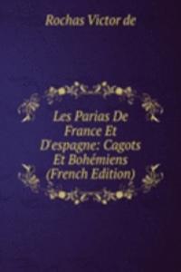 Les Parias De France Et D'espagne: Cagots Et Bohemiens (French Edition)