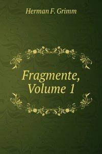 Fragmente, Volume 1 (German Edition)