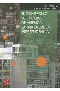 El desarrollo econ=mico de AmTrica Latina desde la Independencia / The economic development of Latin America since the independence