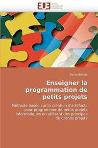 Enseigner La Programmation de Petits Projets