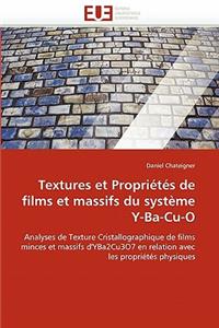 Textures Et Propri�t�s de Films Et Massifs Du Syst�me Y-Ba-Cu-O