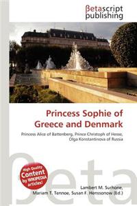 Princess Sophie of Greece and Denmark