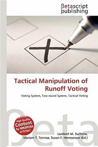 Tactical Manipulation of Runoff Voting