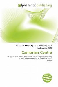 Cambrian Centre