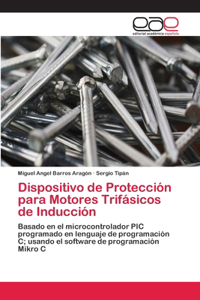 Dispositivo de Protección para Motores Trifásicos de Inducción