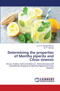Determining the properties of Mentha piperita and Citrus sinensis