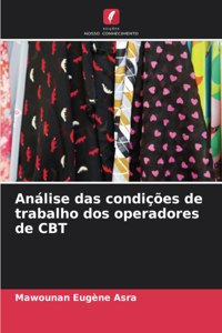 Análise das condições de trabalho dos operadores de CBT