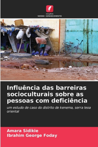 Influência das barreiras socioculturais sobre as pessoas com deficiência