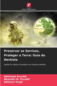 Preservar os Sorrisos, Proteger a Terra