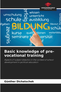 Basic knowledge of pre-vocational training