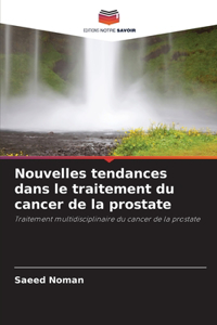 Nouvelles tendances dans le traitement du cancer de la prostate
