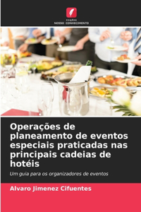 Operações de planeamento de eventos especiais praticadas nas principais cadeias de hotéis