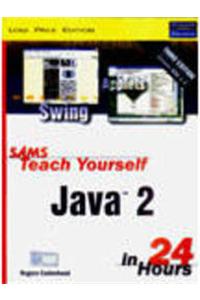 Sams Teach Yourself Java 2 In 24 Hours, 3/E Sdk 1.4 New Edition Sams