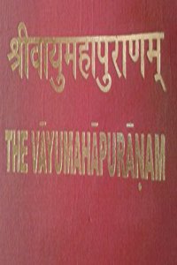 The Vayu Mahapuranam: Mool, Shlokanukramani Tathaa Bhumika