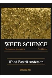 Weed Science : Principles and Applications