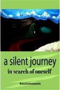 A Silent Journey - In Search of Oneself