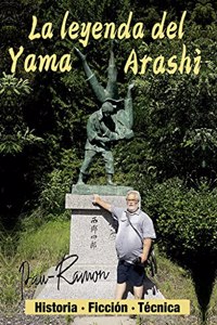 La leyenda del Yama Arashi: Historia, ficcion, tecnica