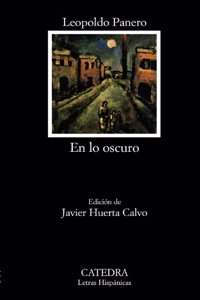 En lo oscuro / In the dark (Letras Hispanicas / Hispanic Writings)