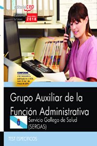 Grupo Auxiliar de la Funcion Administrativa. Servicio Gallego de Salud (SERGAS). Test especificos