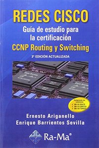 Redes cisco. Guia de estudio para la certificacion ccnp routing y switching