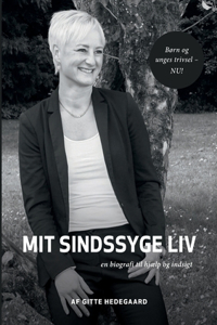 Mit Sindssyge Liv