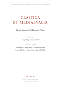 Classica et Mediaevalia Volume 63