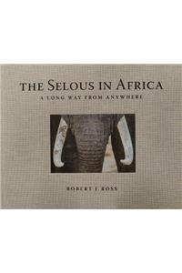 Selous in Africa
