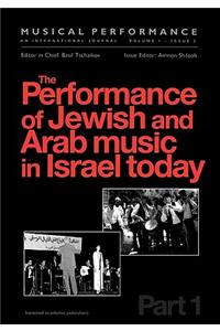 Performance of Jewish and Arab Music in Israel Today