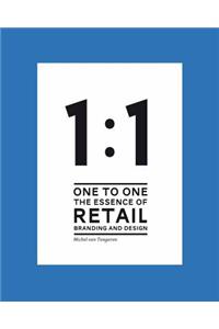 1 to 1: The Essence of Retail Branding and Design