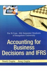 Accounting for Business Decisions and IFRS for B.Com 6th Sem. Bangalore Uni.