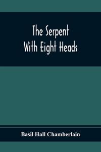 Serpent With Eight Heads