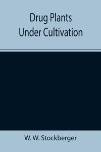 Drug Plants Under Cultivation